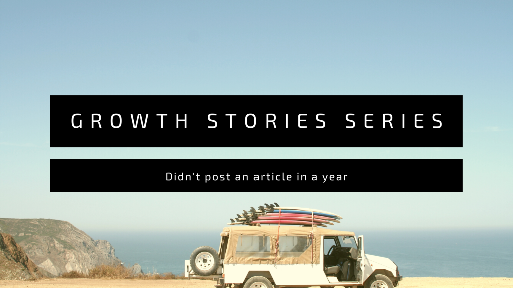 Growth Stories Series: Didn’t have time to blog during #Covid19